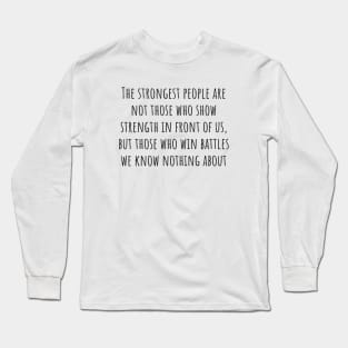 The Strongest People Long Sleeve T-Shirt